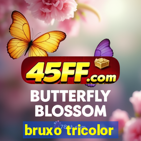 bruxo tricolor
